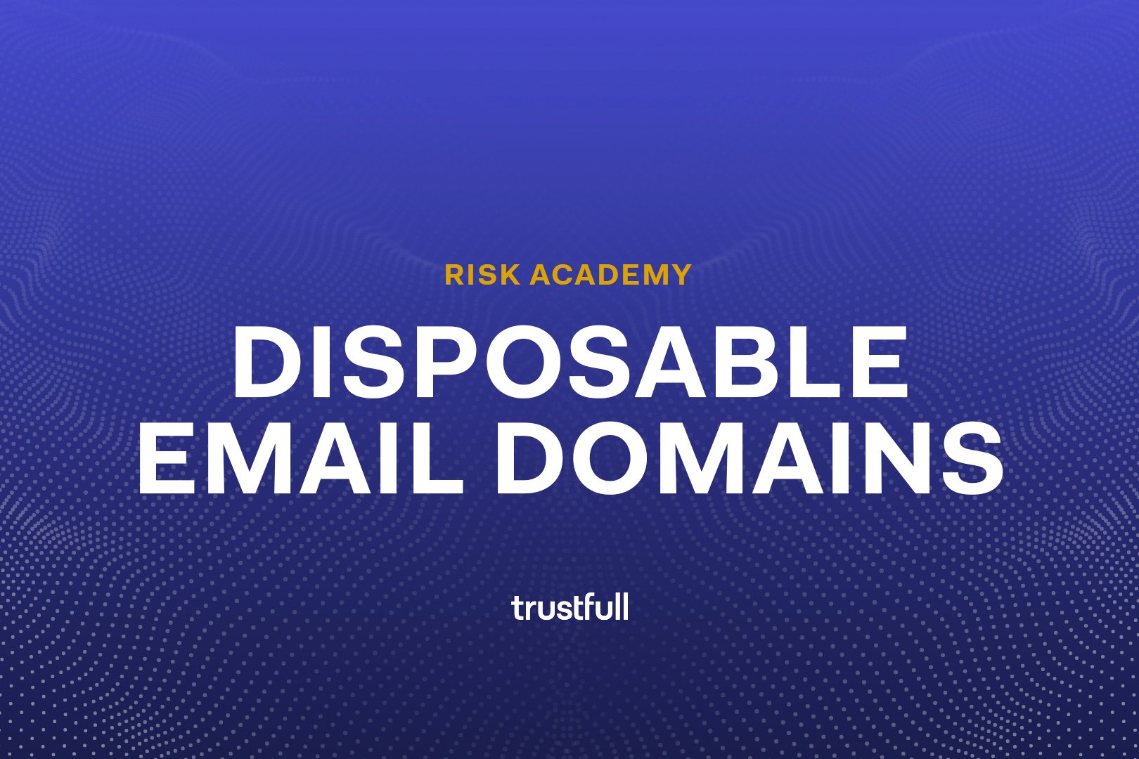 How to Identify and Block Disposable Email Domains